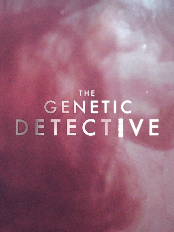 The Genetic Detective Season 1